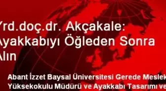 'Ayakkabıyı Öğleden Sonra Alın'