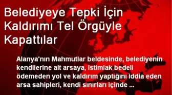 Belediyeye Tepki İçin Kaldırımı Tel Örgüyle Kapattılar