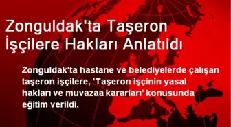 Zonguldak'ta Taşeron İşçilere Hakları Anlatıldı