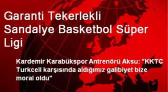 Garanti Tekerlekli Sandalye Basketbol Süper Ligi