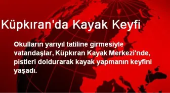 Küpkıran'da Kayak Keyfi