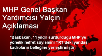 MHP Genel Başkan Yardımcısı Yalçın Açıklaması