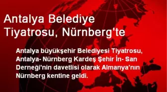 Antalya Belediye Tiyatrosu, Nürnberg'te