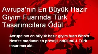 Avrupa'nın En Büyük Hazır Giyim Fuarında Türk Tasarımcılara Ödül