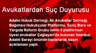 Avukatlardan Suç Duyurusu