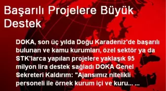 Başarılı Projelere Büyük Destek