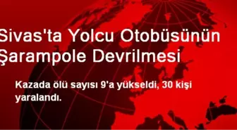 Sivas'ta Yolcu Otobüsünün Şarampole Devrilmesi