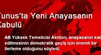 Tunus'ta Yeni Anayasanın Kabulü