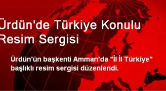 Ürdün'de Türkiye Konulu Resim Sergisi