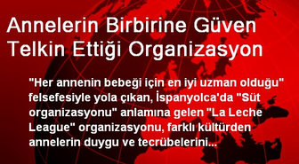 Annelerin Birbirine Güven Telkin Ettiği Organizasyon