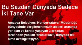 Bu Sazdan Dünyada Sadece İki Tane Var