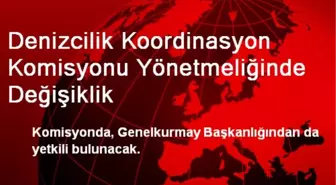 Denizcilik Koordinasyon Komisyonu Yönetmeliğinde Değişiklik