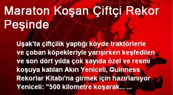 Maraton Koşan Çiftçi Rekor Peşinde