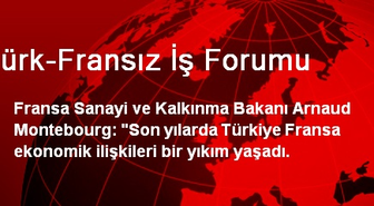Türk-Fransız İş Forumu