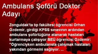 Ambulans Şoförü Doktor Adayı