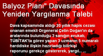 Balyoz Planı' Davasında Yeniden Yargılanma Talebi
