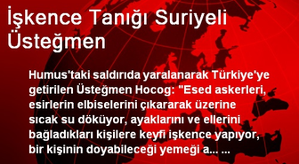 İşkence Tanığı Suriyeli Üsteğmen