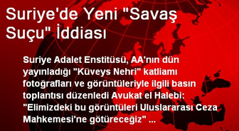 Suriye'de Yeni 'Savaş Suçu' İddiası