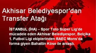Akhisar Belediyespor'dan Transfer Atağı