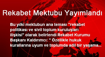 Rekabet Mektubu Yayımlandı