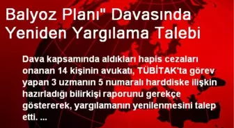 Balyoz Planı' Davasında Yeniden Yargılama Talebi