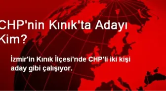 CHP'nin Kınık'ta Adayı Kim?