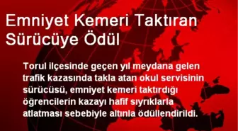 Emniyet Kemeri Taktıran Sürücüye Ödül