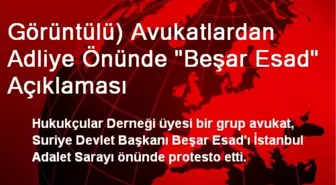 İstanbul Adalet Sarayı Önünde Esad Protesto Edildi