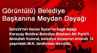 Aşağı Karaçay Beldesi Belediye Başkanına Meydan Dayağı