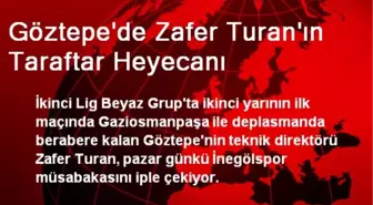 Göztepe'de Zafer Turan'ın Taraftar Heyecanı