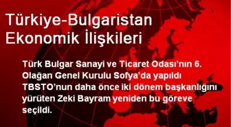 Türkiye-Bulgaristan Ekonomik İlişkileri