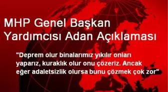 MHP Genel Başkan Yardımcısı Adan Açıklaması