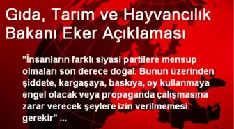 Gıda, Tarım ve Hayvancılık Bakanı Eker Açıklaması