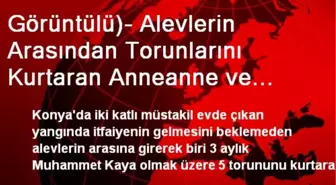 Görüntülü)- Alevlerin Arasından Torunlarını Kurtaran Anneanne ve Ailesi Sokakta Kaldı