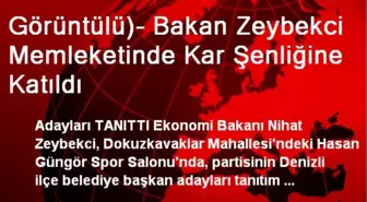 Bakan Zeybekci Memleketinde Kar Şenliğine Katıldı