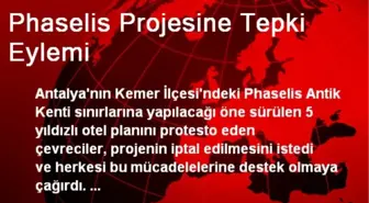 Phaselis Projesine Tepki Eylemi