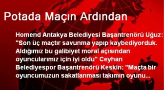 Potada Maçın Ardından