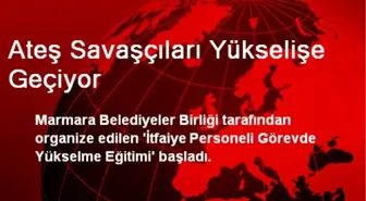 Ateş Savaşçıları Yükselişe Geçiyor