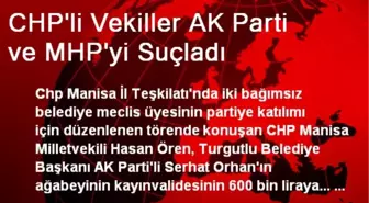 CHP'li Vekiller AK Parti ve MHP'yi Suçladı