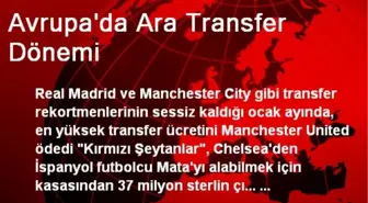 Avrupa'da Ara Transfer Dönemi