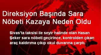 Direksiyon Başında Sara Nöbeti Kazaya Neden Oldu