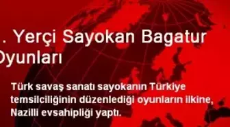 1. Yerçi Sayokan Bagatur Oyunları