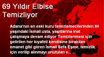 69 Yıldır Elbise Temizliyor