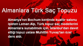 Almanlara Türk Saç Topuzu