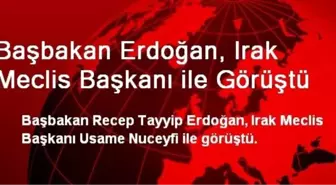 Başbakan Erdoğan, Irak Meclis Başkanı ile Görüştü