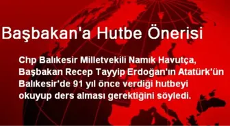 CHP'li Havutça'dan Başbakan'a Hutbe Önerisi