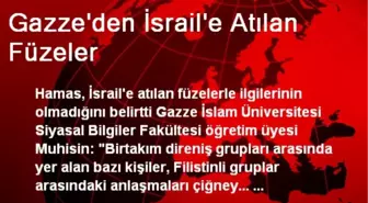 Gazze'den İsrail'e Atılan Füzeler