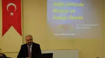 Müftü Ay'dan 'Orman ve Su' Konferansı