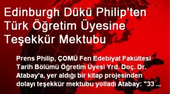 Edinburgh Dükü Philip'ten Türk Öğretim Üyesine Teşekkür Mektubu