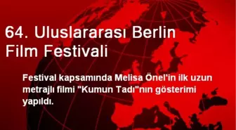 64. Uluslararası Berlin Film Festivali